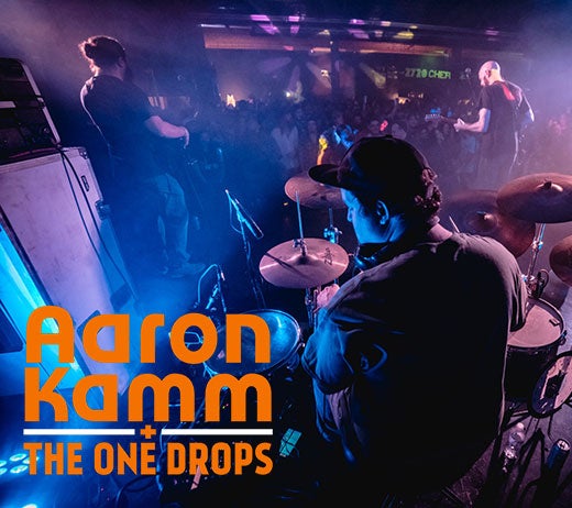 More Info for AARON KAMM & THE ONE DROPS