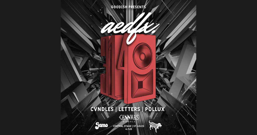 AEDFX. w/ Cvndles, Pollux, & Letters