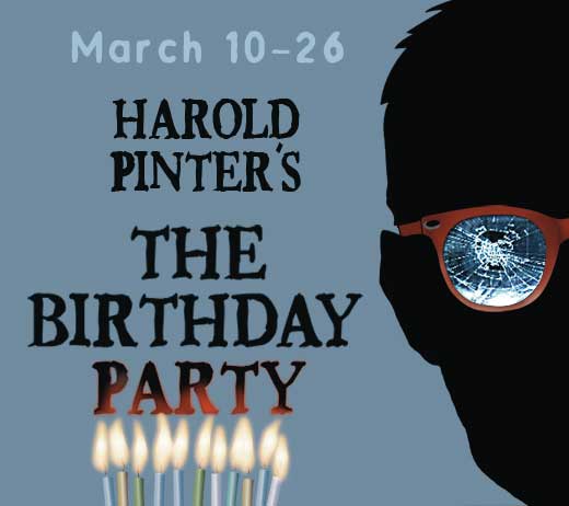 More Info for THE BIRTHDAY PARTY BY HAROLD PINTER