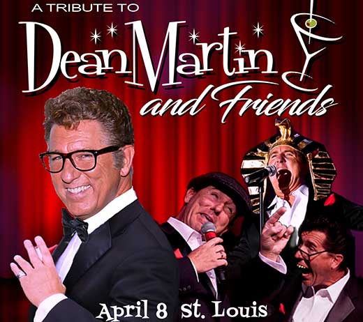 More Info for A TRIBUTE TO DEAN MARTIN AND FRIENDS