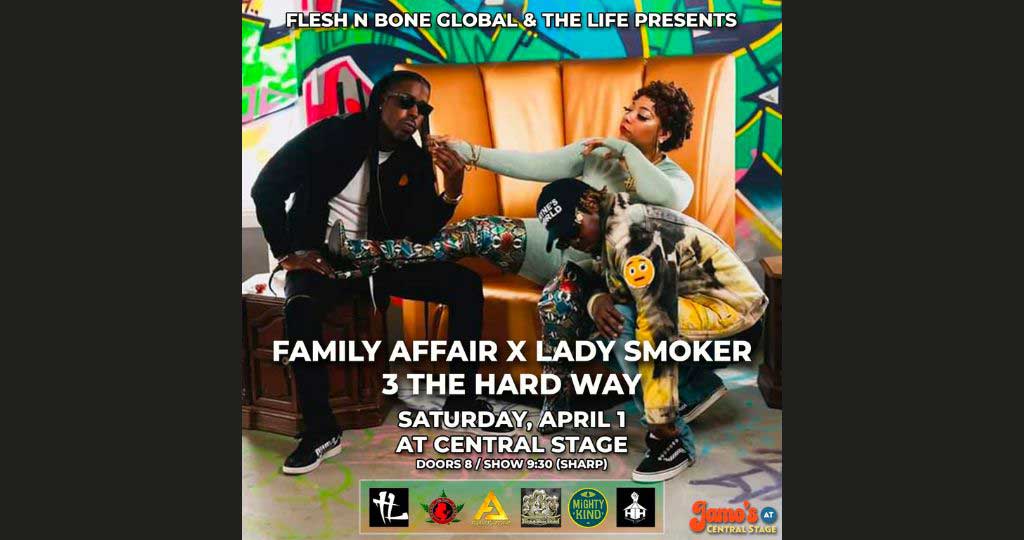 Family Affair x Lady Smoker / 3 the Hard way