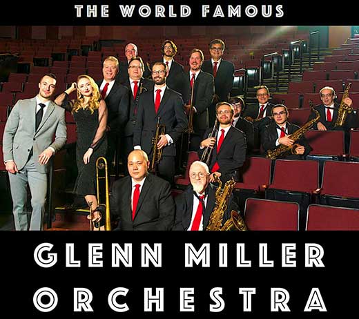 More Info for The World Famous Glenn Miller Orchestra