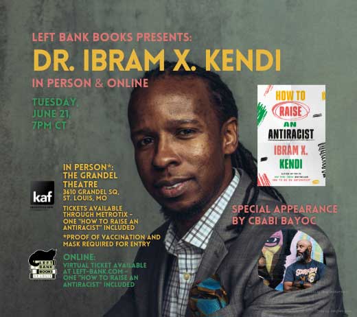 More Info for Left Bank Books Presents Dr. Ibram X. Kendi - How to Raise an Antiracist