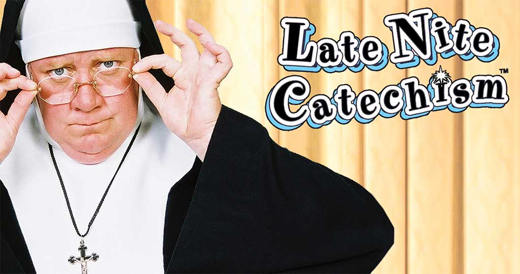 LATE NITE CATECHISM MetroTix