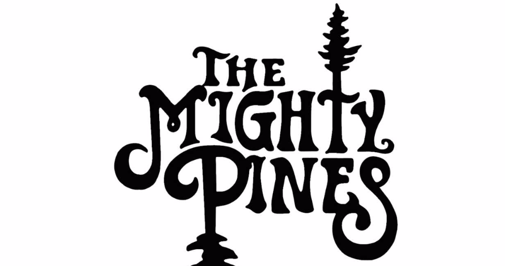 THE MIGHTY PINES