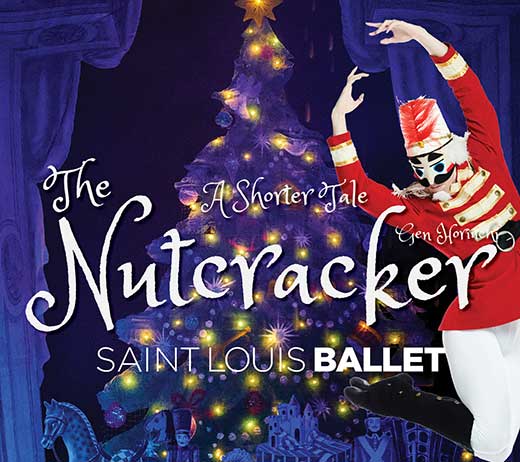 THE NUTCRACKER A SHORTER TALE, Saint Louis Ballet