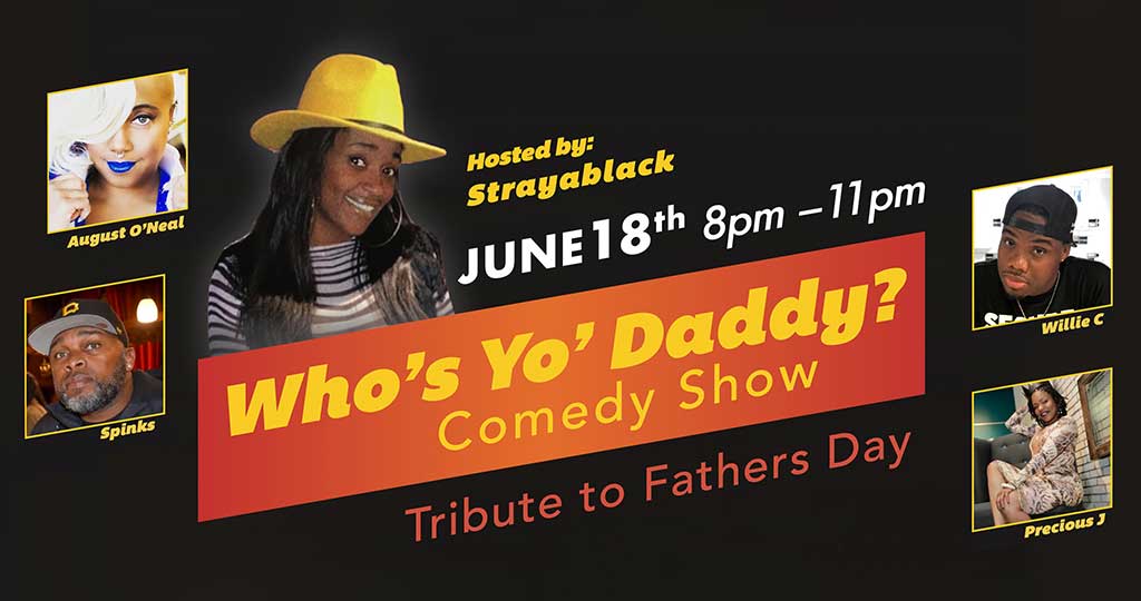 WHO'S YO DADDY?